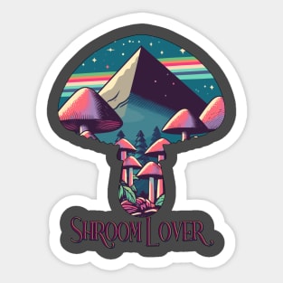 Shroom Lover - Foraging - Fungi - Cottagecore Hunt Sticker